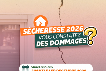 Sécheresse 2026 : Pensez à signaler les dommages sur votre habitation